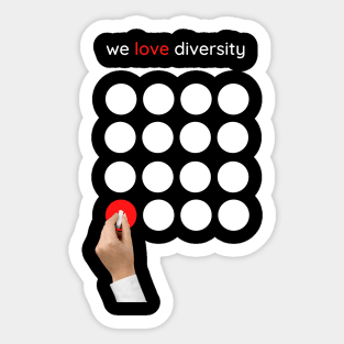 We love diversity Sticker